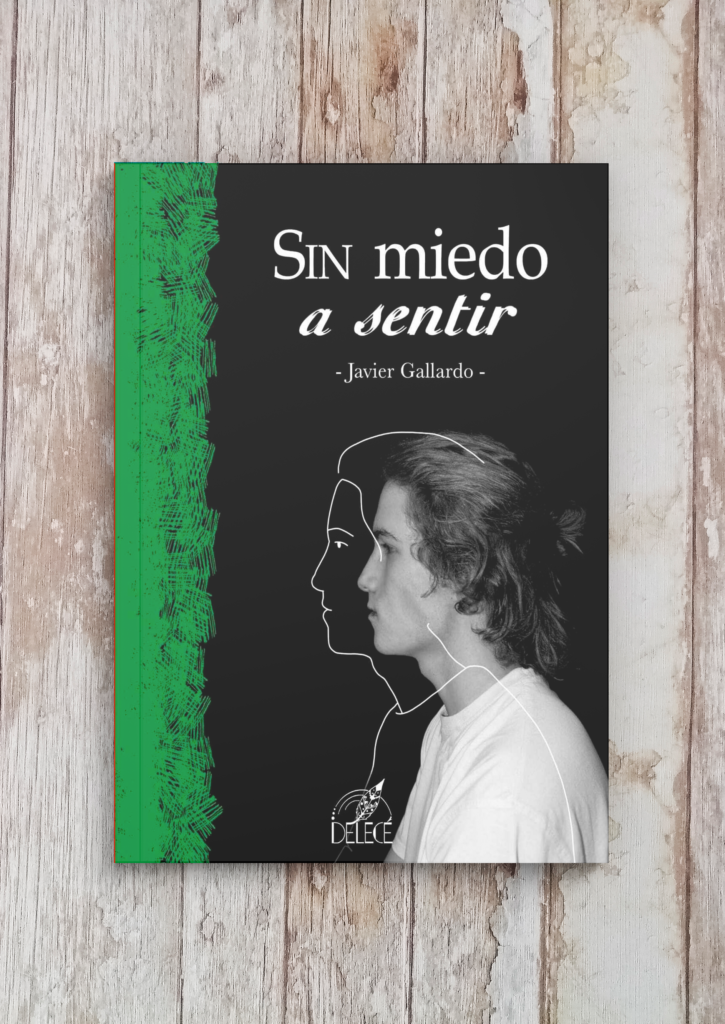 Sin Miedo A Sentir Javier Gallardo